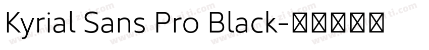 Kyrial Sans Pro Black字体转换